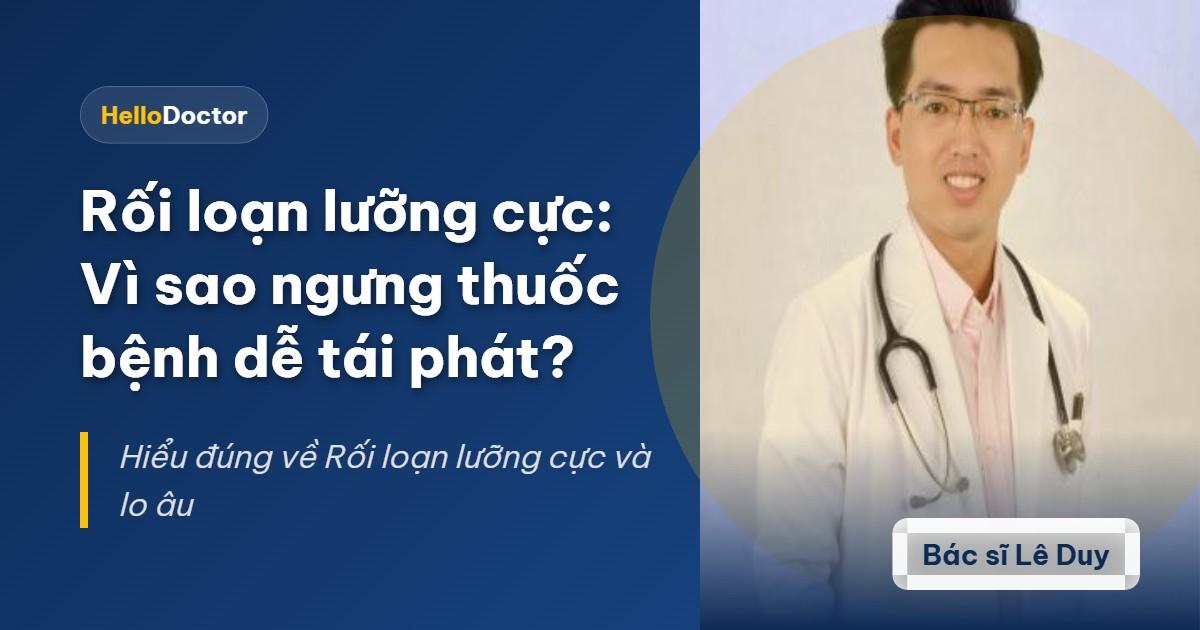 Rối loạn lưỡng cực: Vì sao ngưng thuốc bệnh dễ tái phát?
