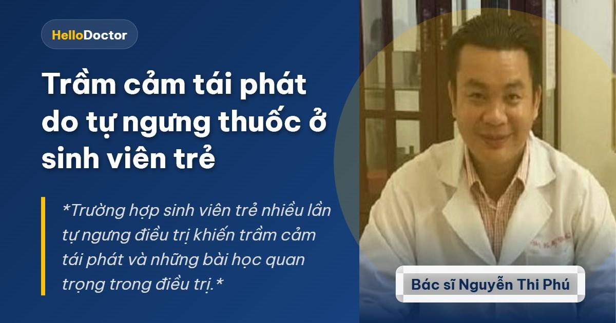 Trầm cảm tái phát do tự ngưng thuốc ở sinh viên trẻ