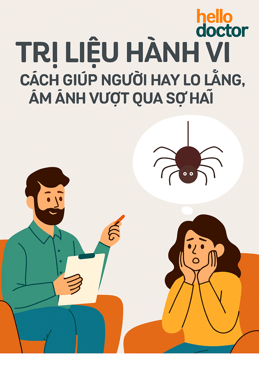 Trị liệu hành vi – Cách giúp người hay lo lắng, ám ảnh vượt qua sợ hãi