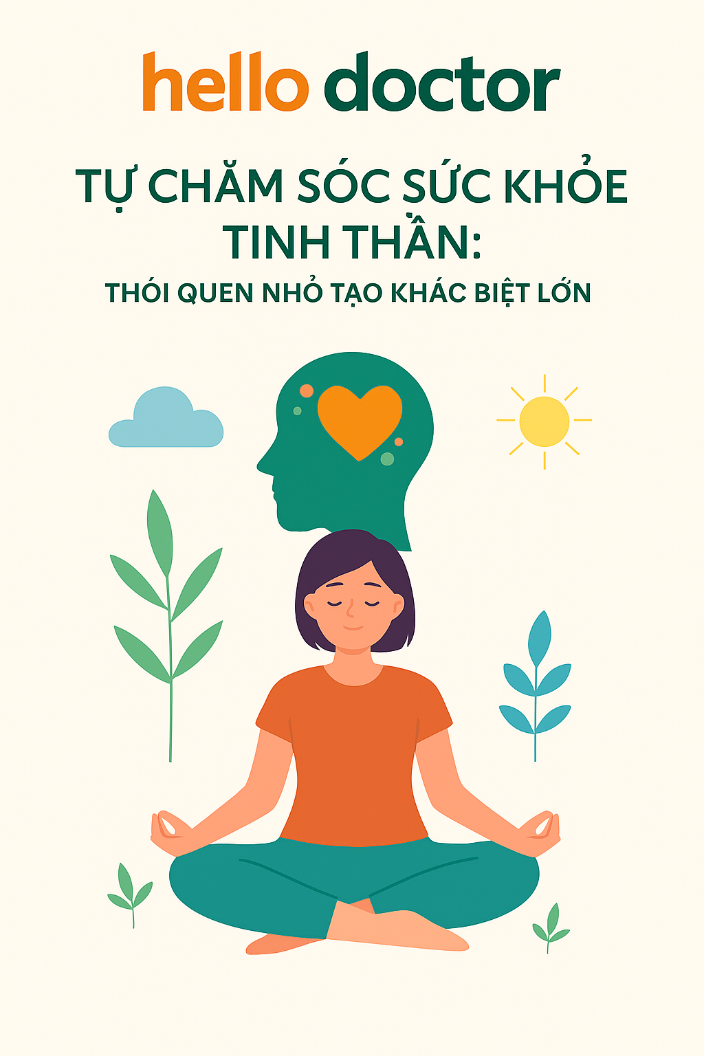 Tự chăm sóc sức khỏe tinh thần: Thói quen nhỏ tạo khác biệt lớn
