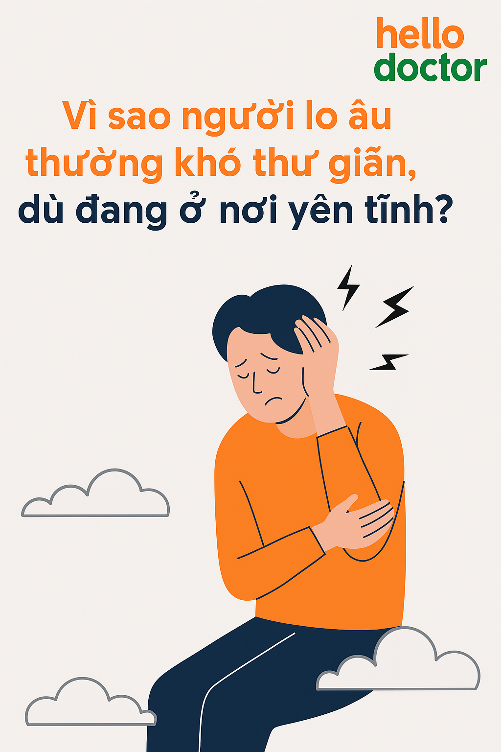Vì sao người lo âu thường khó thư giãn, dù đang ở nơi yên tĩnh?
