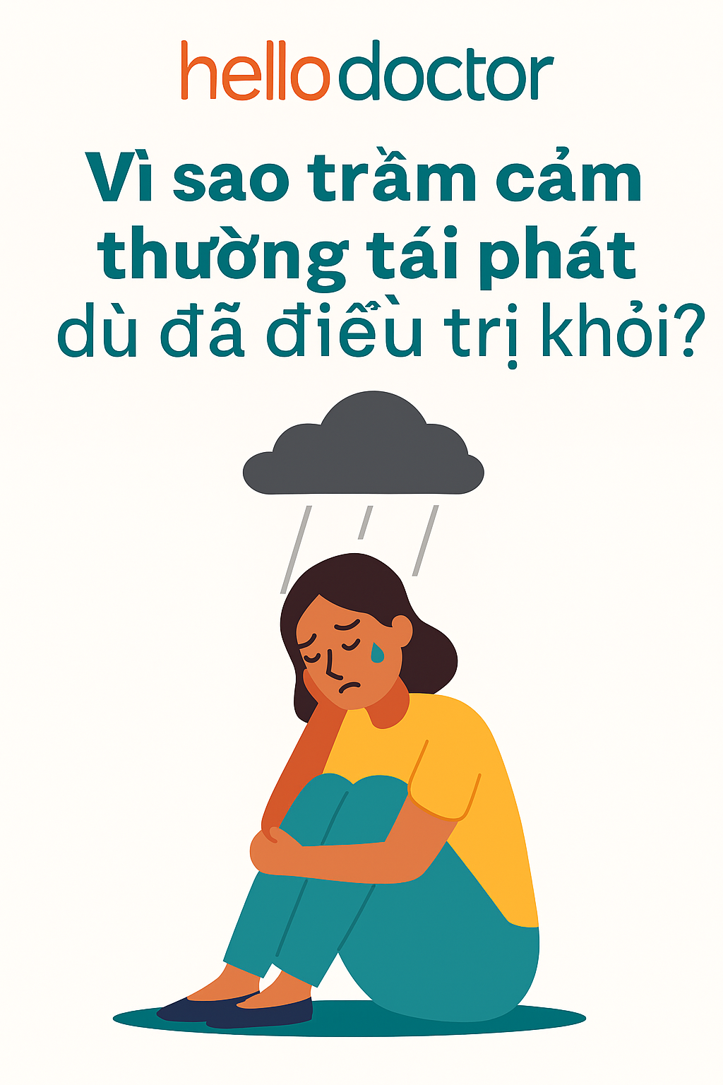 Vì sao trầm cảm thường tái phát dù đã điều trị khỏi?